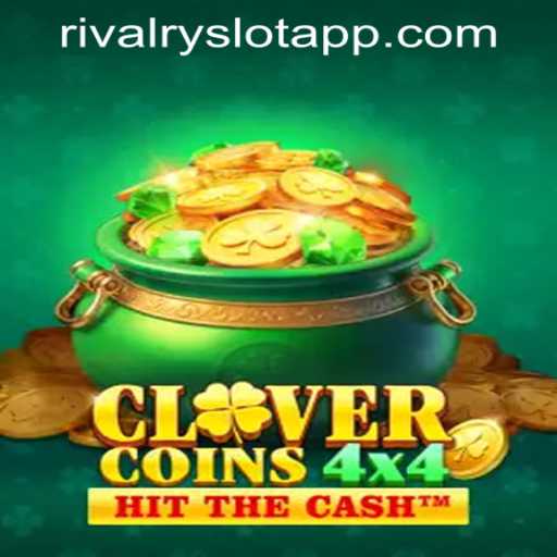 Exploring CloverCoins4x4 Within the RIVALRY SLOT APP Landscape